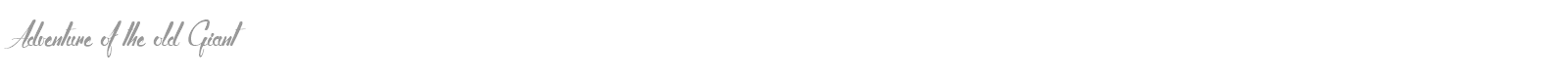 Adventure Of The Old Giant font preview
